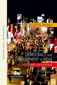 Paperback Democracy and Development in India: From Socialism to Pro-Business Book
