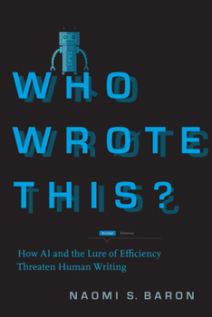 Hardcover Who Wrote This?: How AI and the Lure of Efficiency Threaten Human Writing Book