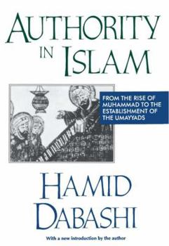 Paperback Authority in Islam: From the Rise of Muhammad to the Establishment of the Umayyads Book