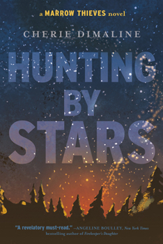 Paperback Hunting by Stars: (A Marrow Thieves Novel) Book