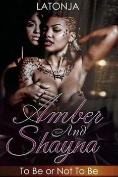 Paperback Amber and Shayna: To Be or Not To Be Book