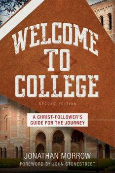 Paperback Welcome to College: A Christ-Follower's Guide for the Journey Book