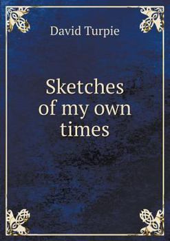 Paperback Sketches of my own times Book