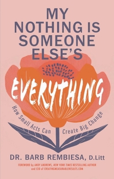My Nothing Is Somebody Else's Everything