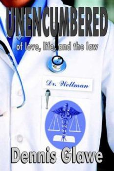 Paperback Unencumbered: of love, life, and the law Book