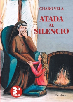 Paperback Atada al silencio [Spanish] Book