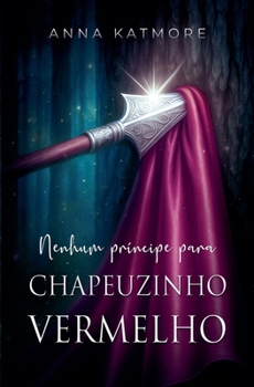 Um Príncipe para Chapeuzinho