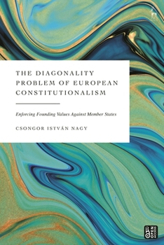 Hardcover The Diagonality Problem of the EU Rule of Law: A Comparative Perspective Book