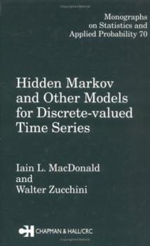 Hardcover Hidden Markov and Other Models for Discrete- valued Time Series (Chapman & Hall/CRC Monographs on Statistics & Applied Probability) Book