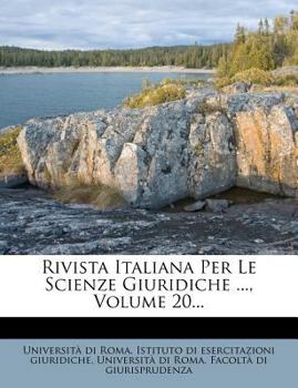 Paperback Rivista Italiana Per Le Scienze Giuridiche ..., Volume 20... [Italian] Book