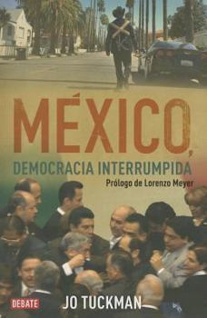 Paperback Mexico, Democracia Interrumpida (Spanish Edition) [Spanish] Book