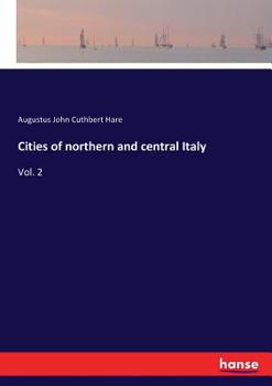 Paperback Cities of northern and central Italy: Vol. 2 Book