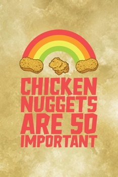 Paperback Chicken Nuggets Are So Important: All Purpose 6x9 Blank Lined Notebook Journal Way Better Than A Card Trendy Unique Gift Gold Fried Chicken Book