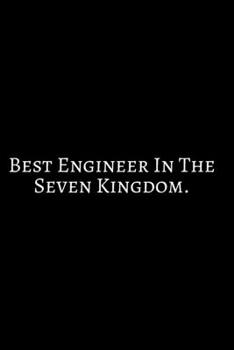 Paperback Best Engineer in Seven kingdom: Funny Engineer Good With Math Bad At Spelling Engineering, Journal. Computer Engineering Journal Planner Software Engi Book