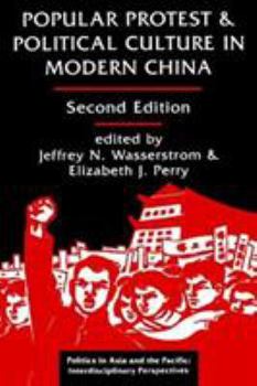 Paperback Popular Protest and Political Culture in Modern China Book