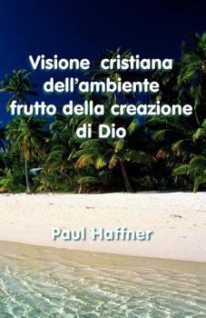 Paperback Visione Cristiana Dell'ambiente [Italian] Book