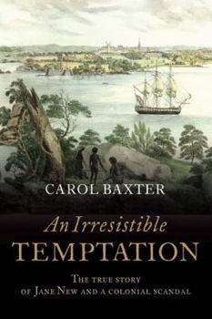 Paperback An Irresistible Temptation: The True Story of Jane New and a Colonial Scandal Book