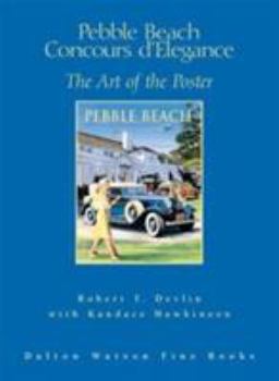 Hardcover Pebble Beach Concours D'Elegance: The Art of the Poster Book