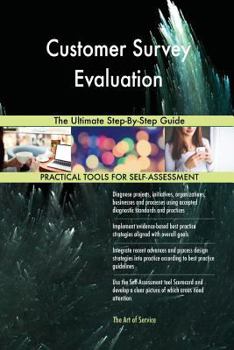 Paperback Customer Survey Evaluation The Ultimate Step-By-Step Guide Book