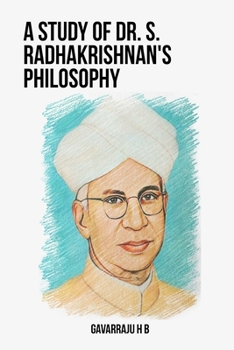 Paperback A Study of Dr. S. Radhakrishnan's Philosophy Book