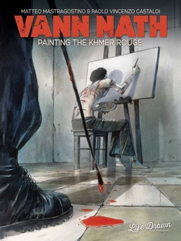 Paperback Vann Nath: Painting the Khmer Rouge Book