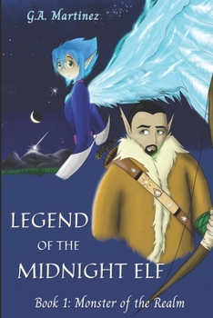 Paperback Legend of the Midnight Elf: Book 1: Monster of the Realm Book