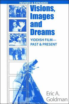 Paperback Visions, Images, and Dreams: Yiddish Film Past and Present Book