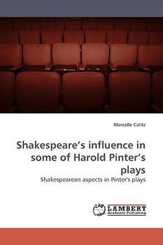 Paperback Shakespeare's Influence in Some of Harold Pinter's Plays Book