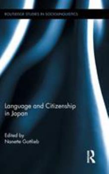 Hardcover Language and Citizenship in Japan Book