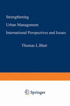 Strengthening Urban Management: International Perspectives and Issues (Urban innovation abroad) (Methodological Surveys in Biochemistry and Analysis)