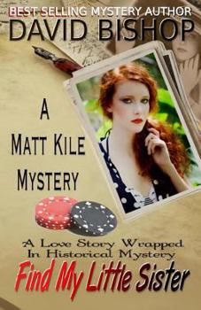 Paperback Find My Little Sister, a Matt Kile Mystery Book