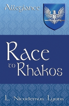 Race to Rhakos (Allegiance, Book 5) - Book  of the Allegiance