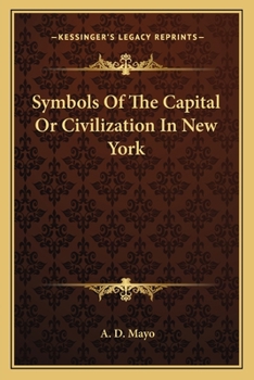 Paperback Symbols Of The Capital Or Civilization In New York Book