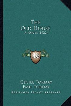 Paperback The Old House: A Novel (1922) Book