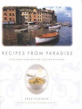 Hardcover Recipes from Paradise: Life & Food on the Italian Riviera Book