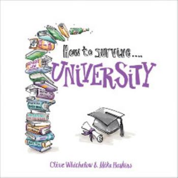 Hardcover How to Survive University Book