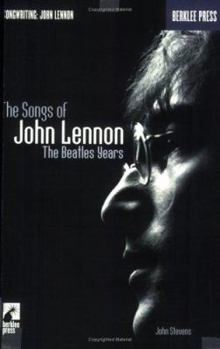 Paperback The Songs of John Lennon: The Beatles Years Book
