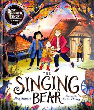 Hardcover The Repair Shop Stories: The Singing Bear Book