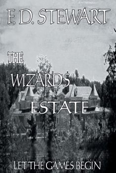 Paperback The Wizard's Estate Let the Games Begin Book