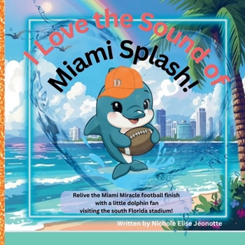 I Love the Sound of Miami Splash!: Little Dolphin Fans visit the Stadium