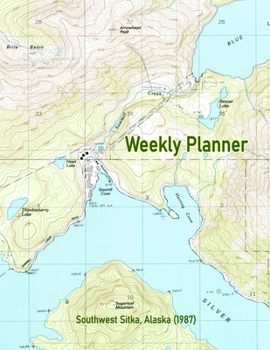 Weekly Planner: Southwest Sitka, Alaska (1987): Vintage Topo Map Cover