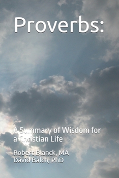 Paperback Proverbs: A Summary of Wisdom for a Christian Life Book