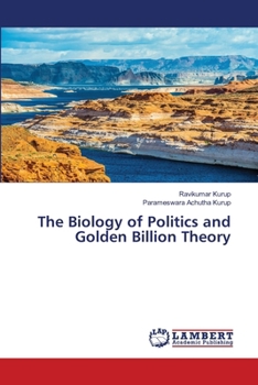 Paperback The Biology of Politics and Golden Billion Theory Book