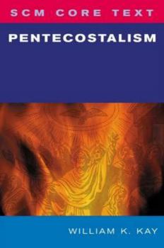 Paperback Scm Core Text: Pentecostalism Book