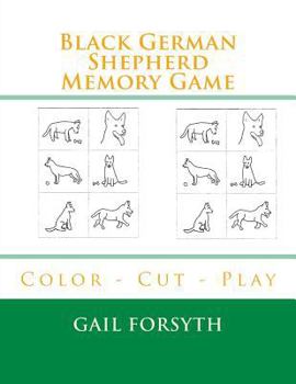 Paperback Black German Shepherd Memory Game: Color - Cut - Play Book