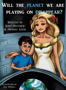 Hardcover Will The Planet We Are Playing On Disappear? Book