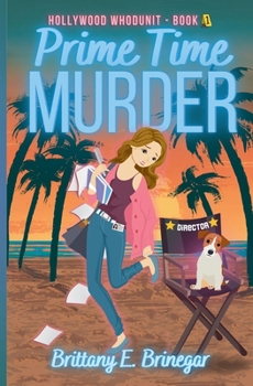 Prime Time Murder - Book #1 of the Hollywood Whodunit