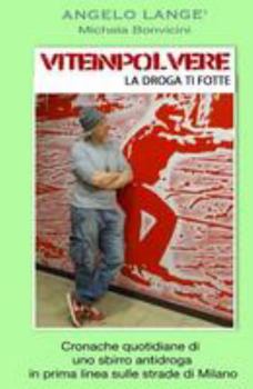 Paperback Viteinpolvere 4: La droga ti fotte [Italian] Book