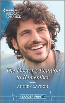 The Doctor's Reunion to Remember - Book #2 of the Reunited at St Barnabas’s Hospital