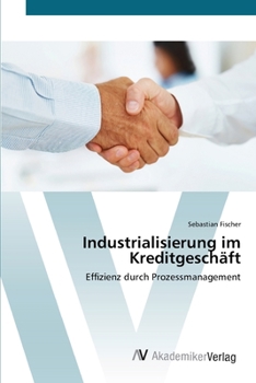 Paperback Industrialisierung im Kreditgeschäft [German] Book
